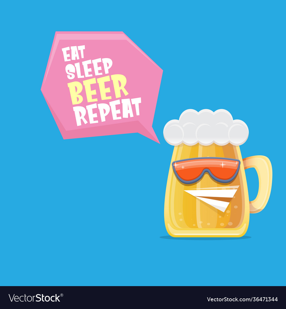 Eat sleep beer repeat concept Royalty Free Vector Image