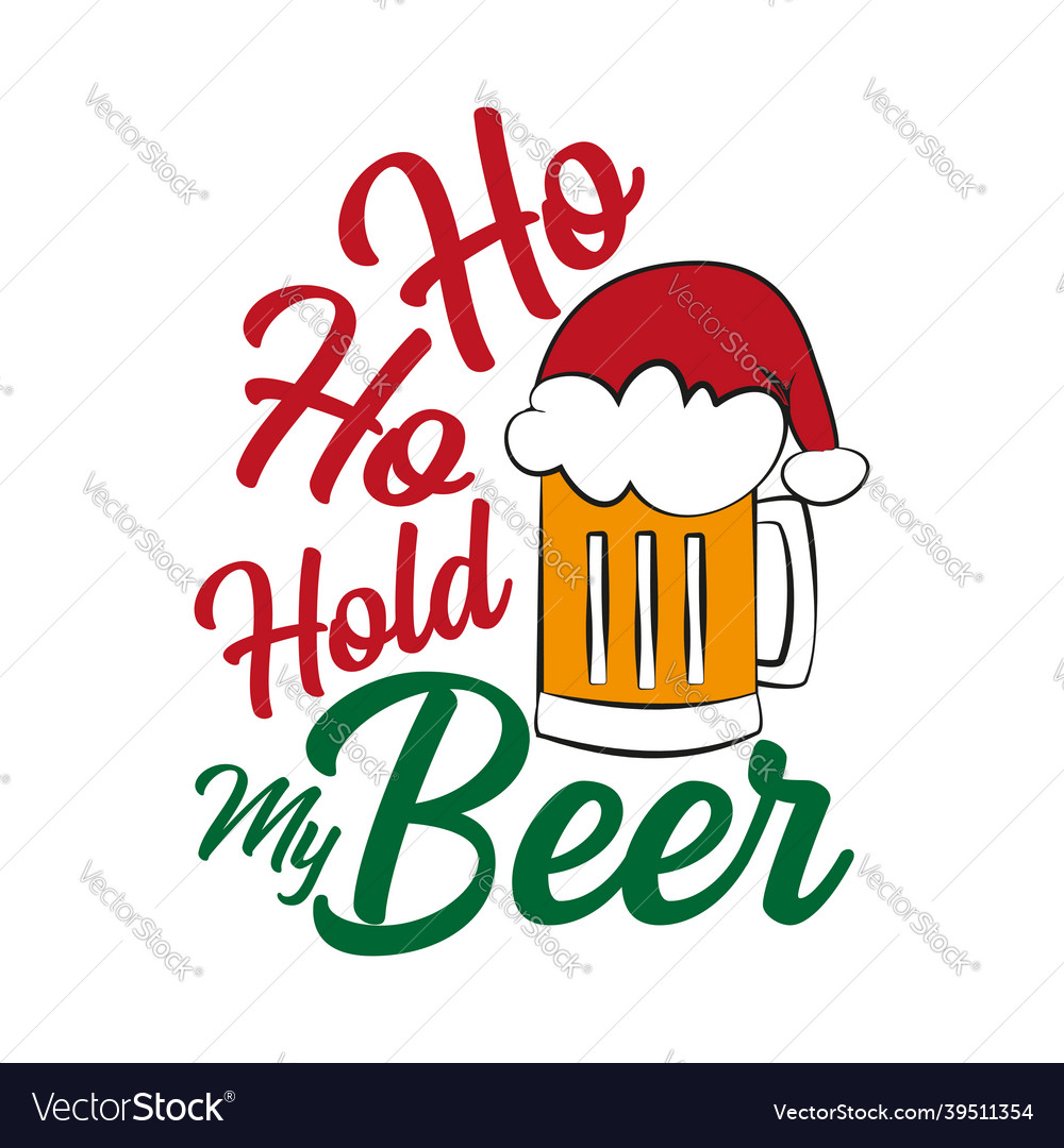 Ho hold my beer - funny text with mug Royalty Free Vector