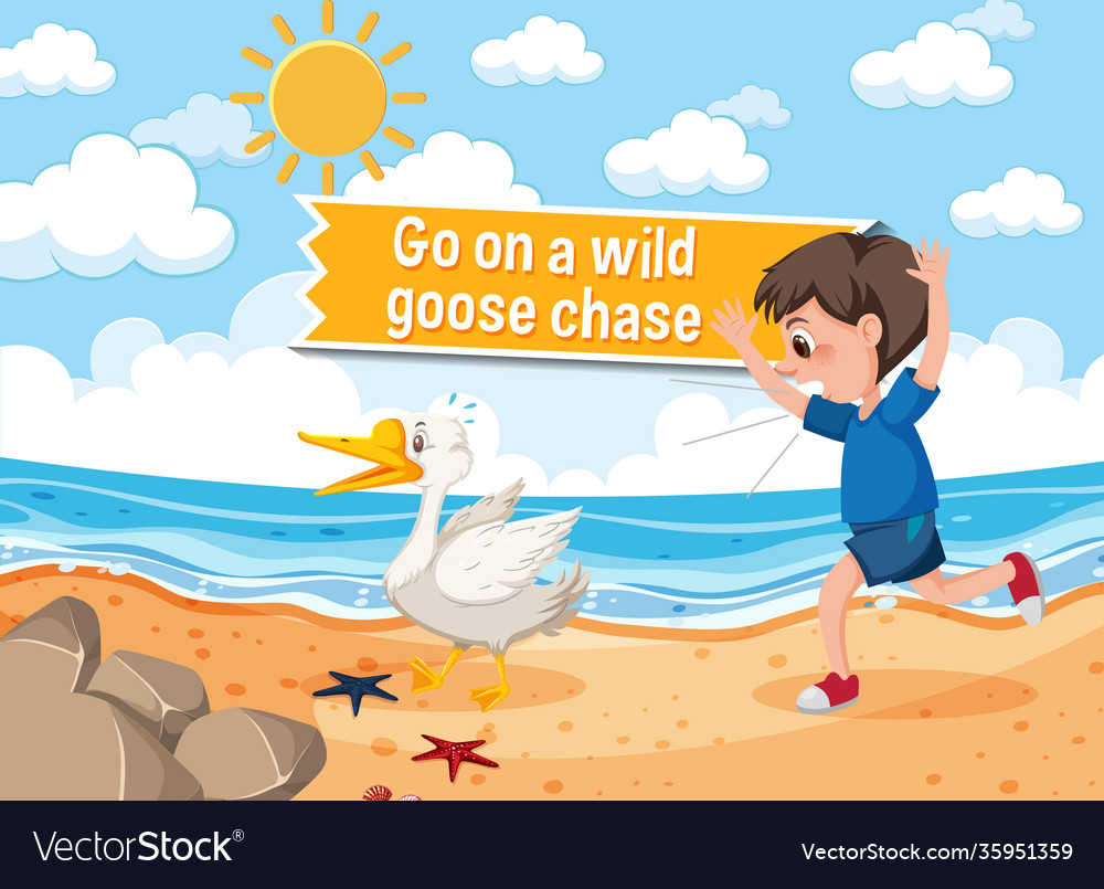 Go on a Wild Goose Chase Meaning with Example - Leverage Edu