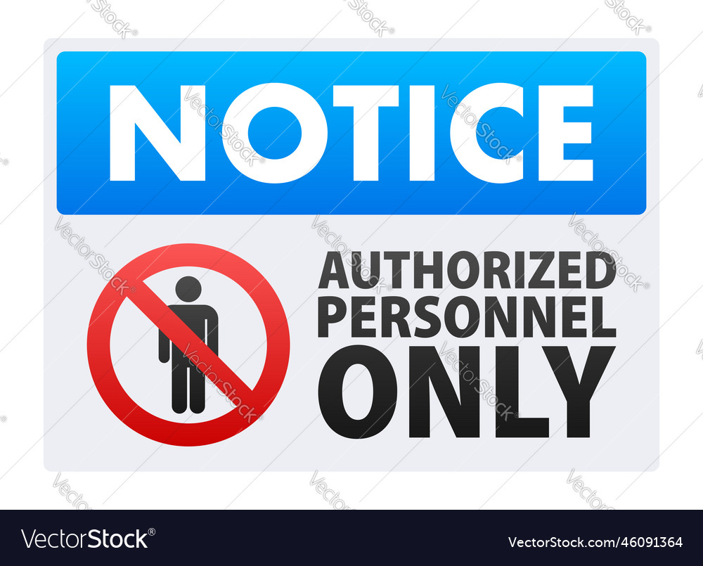 Notice authorized personnel only sign Royalty Free Vector