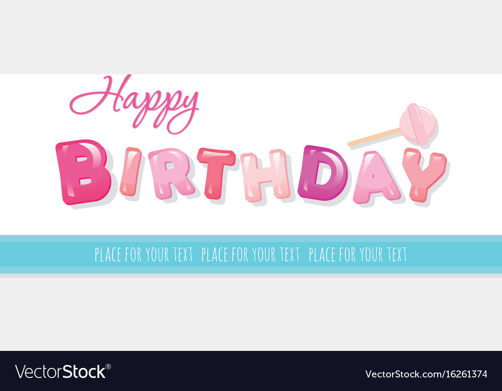 happy birthday banner sweet glossy letters vector image happy birthday banner letters