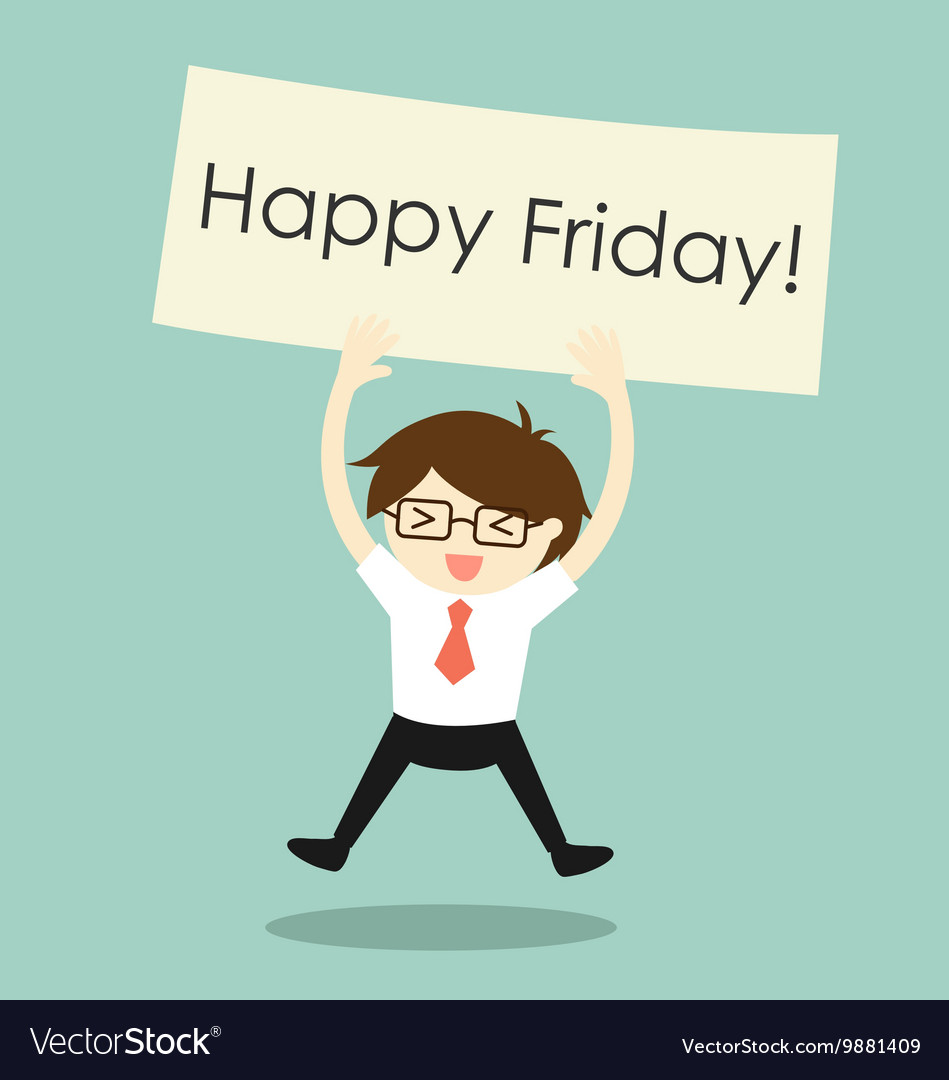 Businessman is holding Happy Friday banner Vector Image