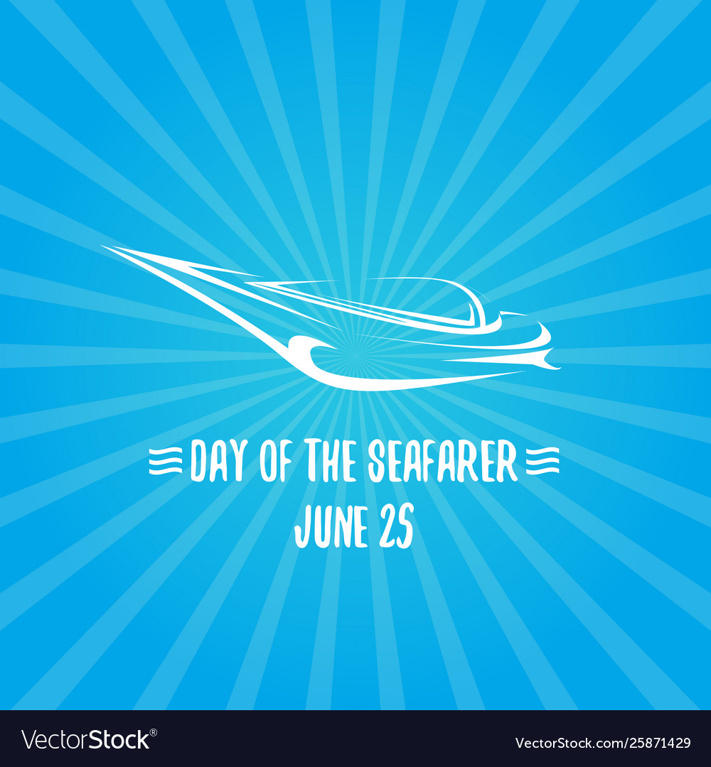 Day seafarer 25 june silhouette Royalty Free Vector Image