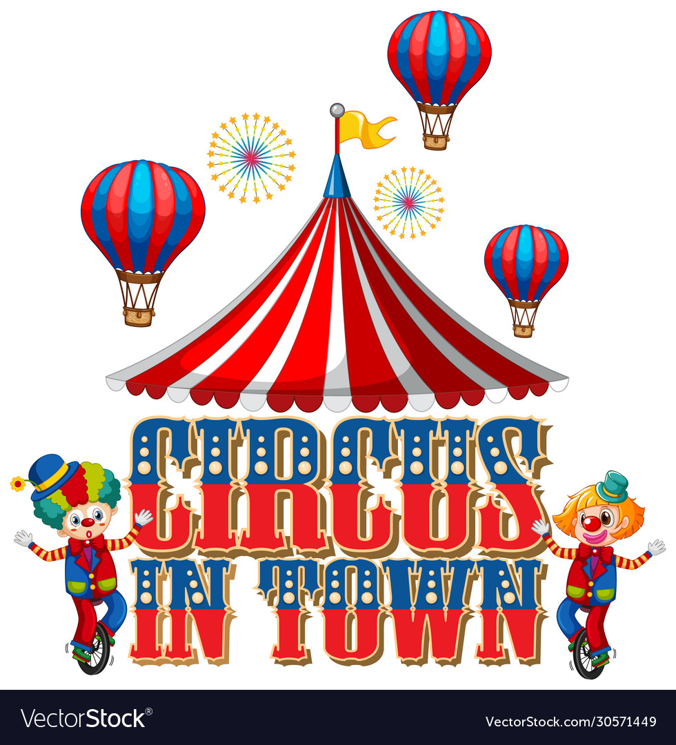 Font design for word circus in town with clowns Vector Image