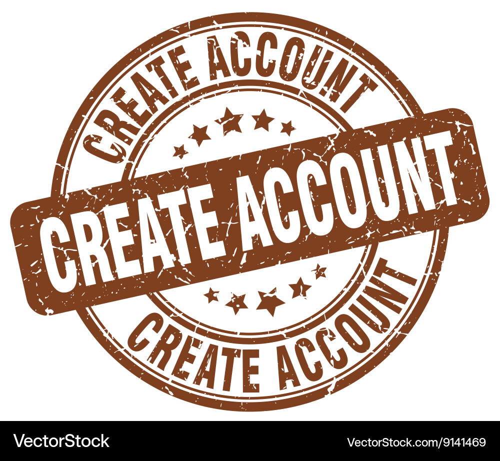 Create account brown grunge round vintage rubber Vector Image