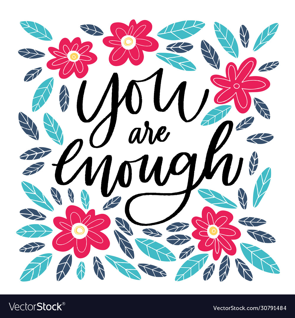 You are enough - handdrawn Royalty Free Vector Image