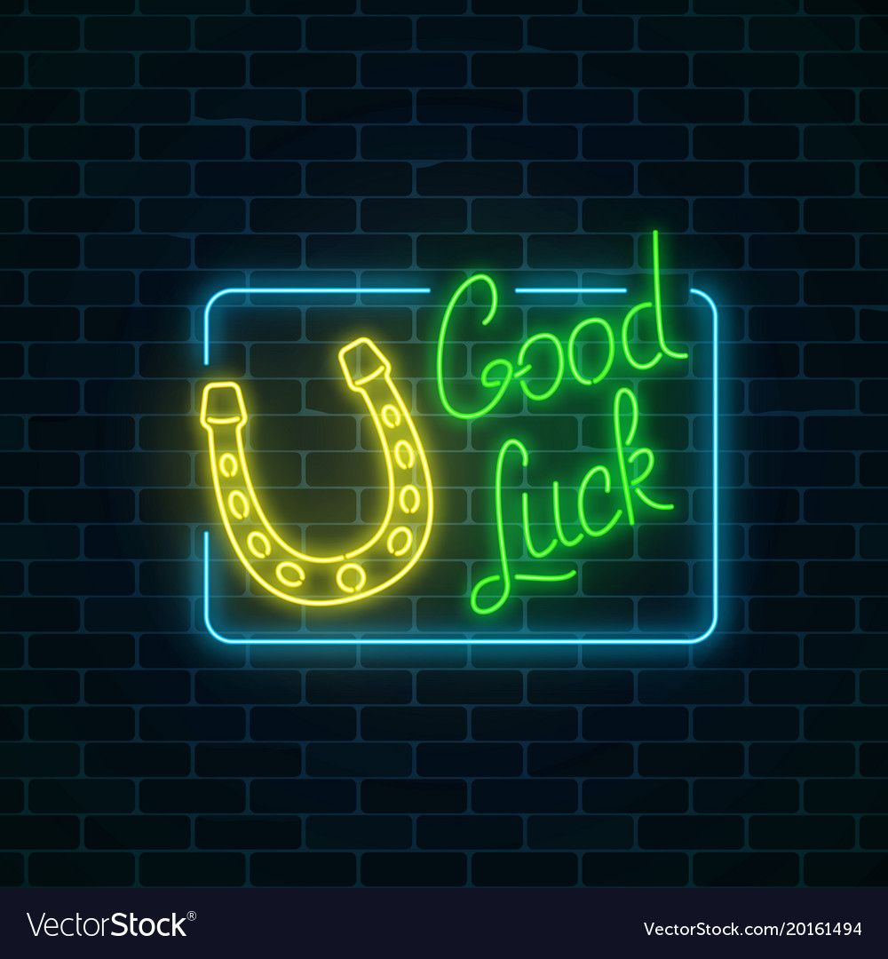 Glowing neon sign with good luck wish Royalty Free Vector