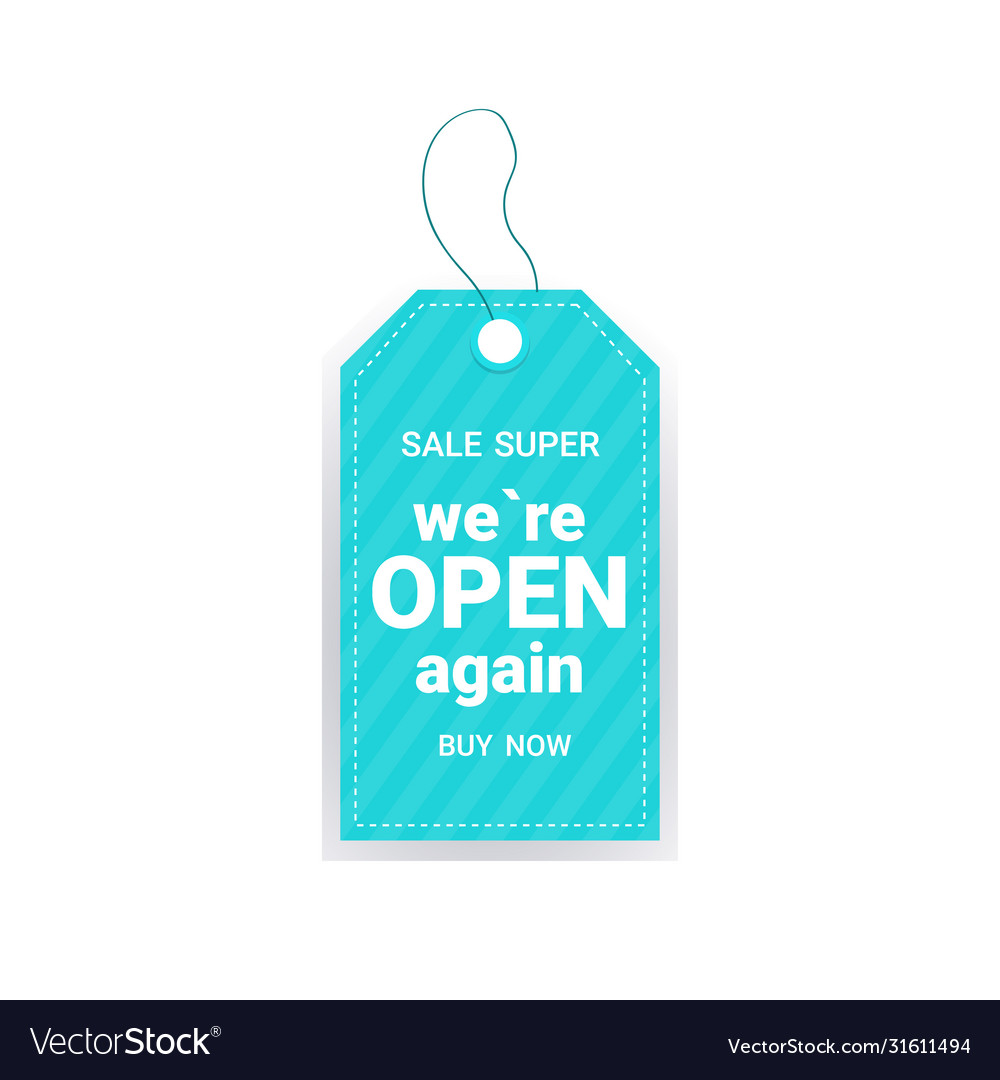 Super sale we are open again grand opening Vector Image