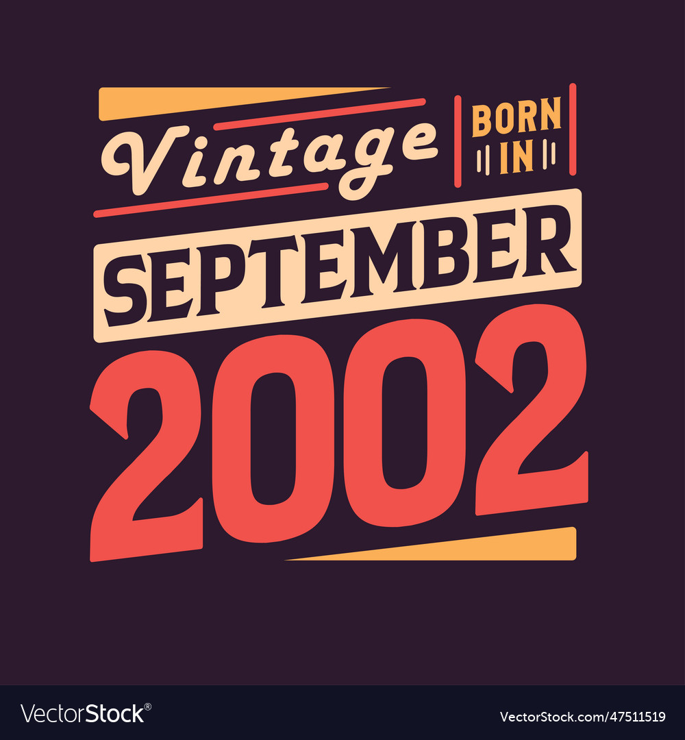 vintage-born-in-september-2002-born-in-september-vector-image