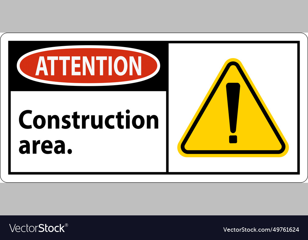 Attention sign construction area Royalty Free Vector Image