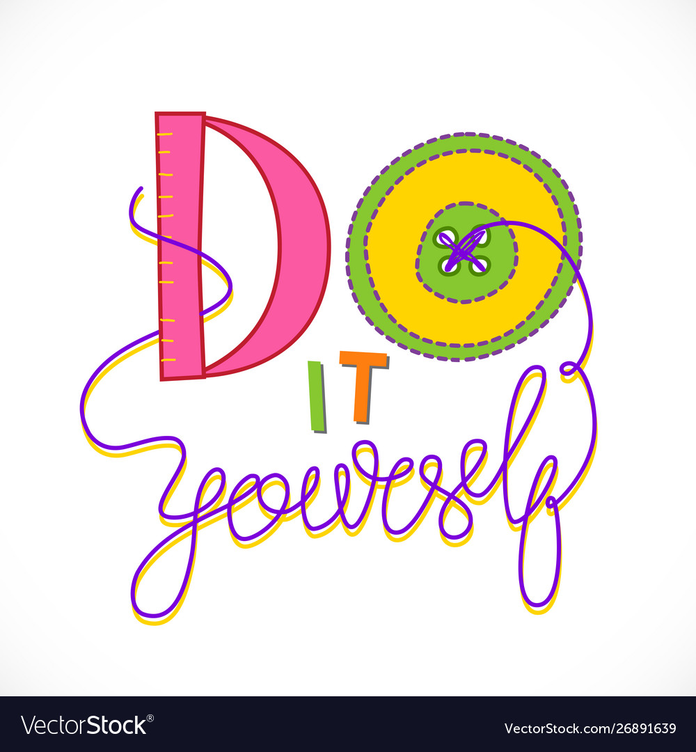 Do it yourself logo Royalty Free Vector Image - VectorStock