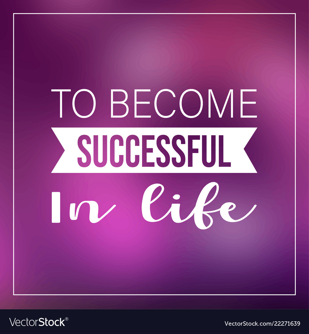 Succeed In Life