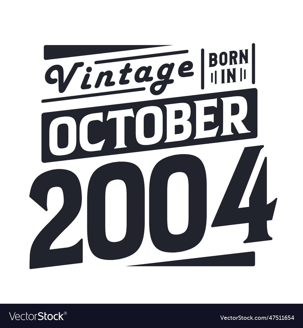 vintage-born-in-october-2004-royalty-free-vector-image