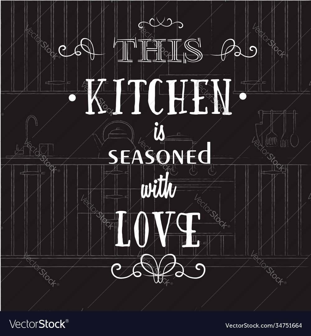 This Kitchen Is Seasoned With Love Quote Vector Image