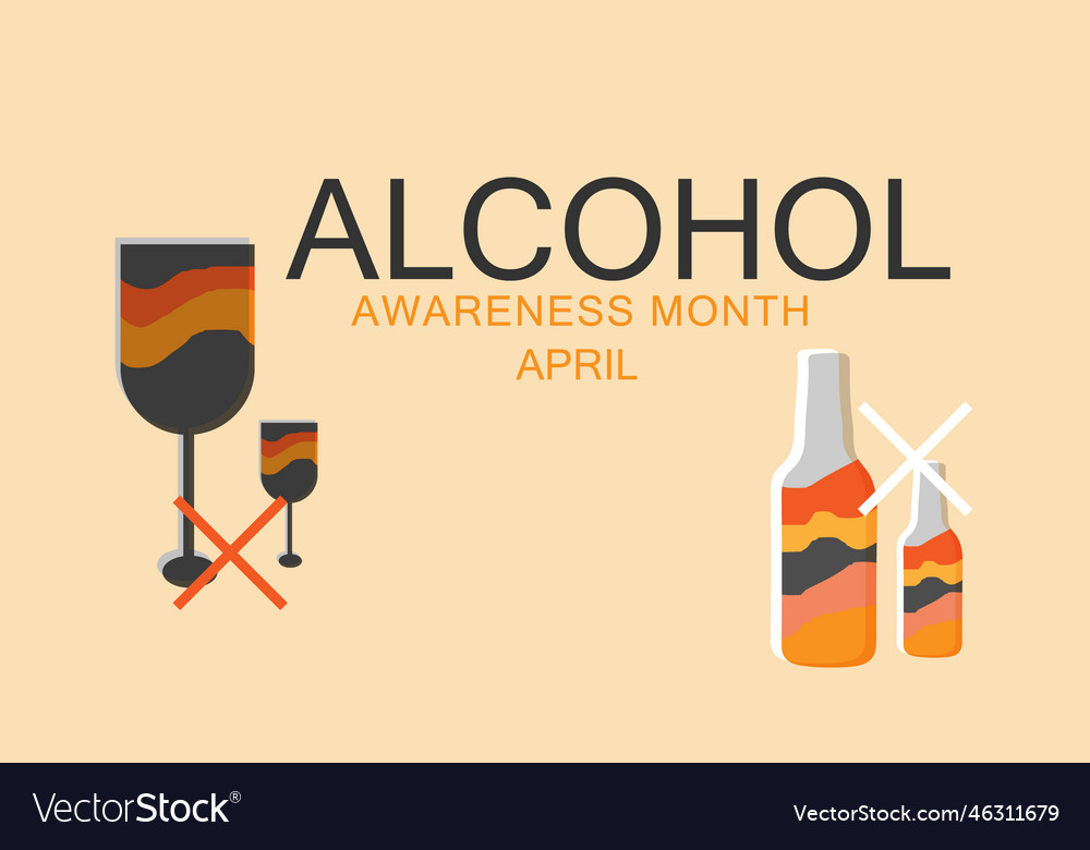 April is alcohol awareness month Royalty Free Vector Image