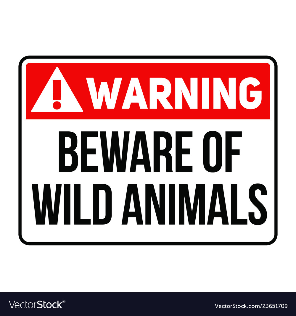 Warning beware of wild animals sign Royalty Free Vector