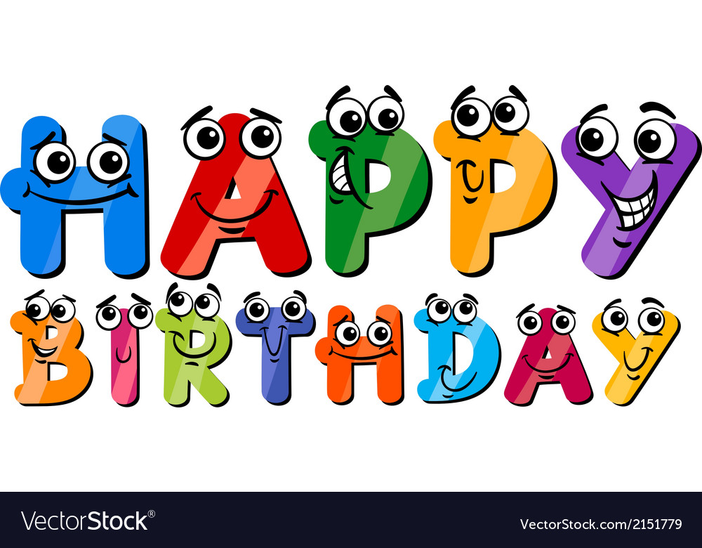 Happy birthday cartoon sign Royalty Free Vector Image