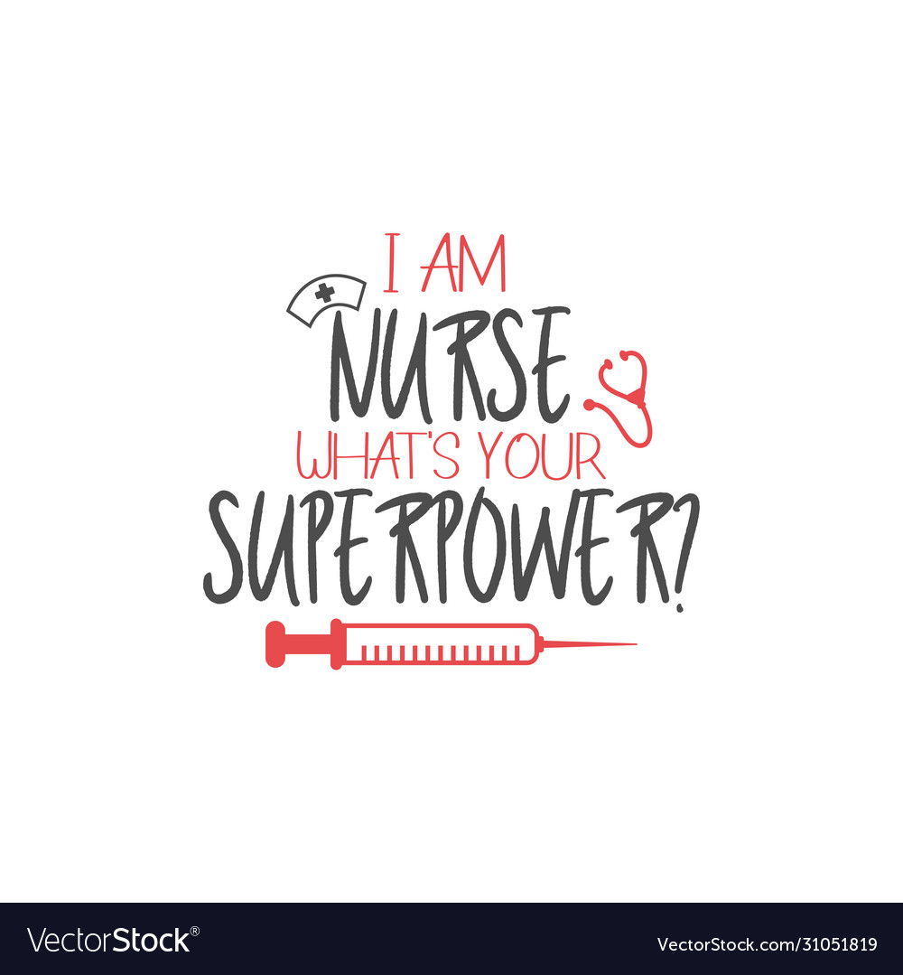 Nurse Lettering Quote Typography Royalty Free Vector Image