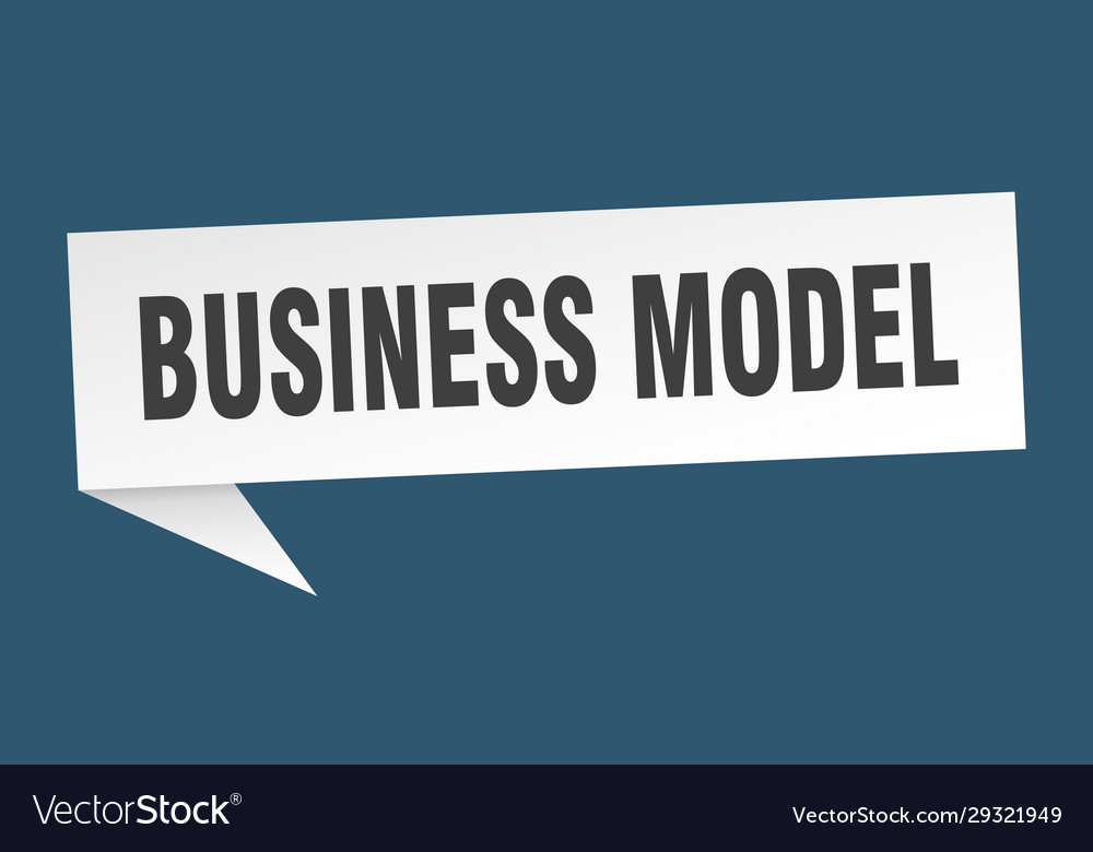 Business Model Speech Bubble Business Model Vector Image