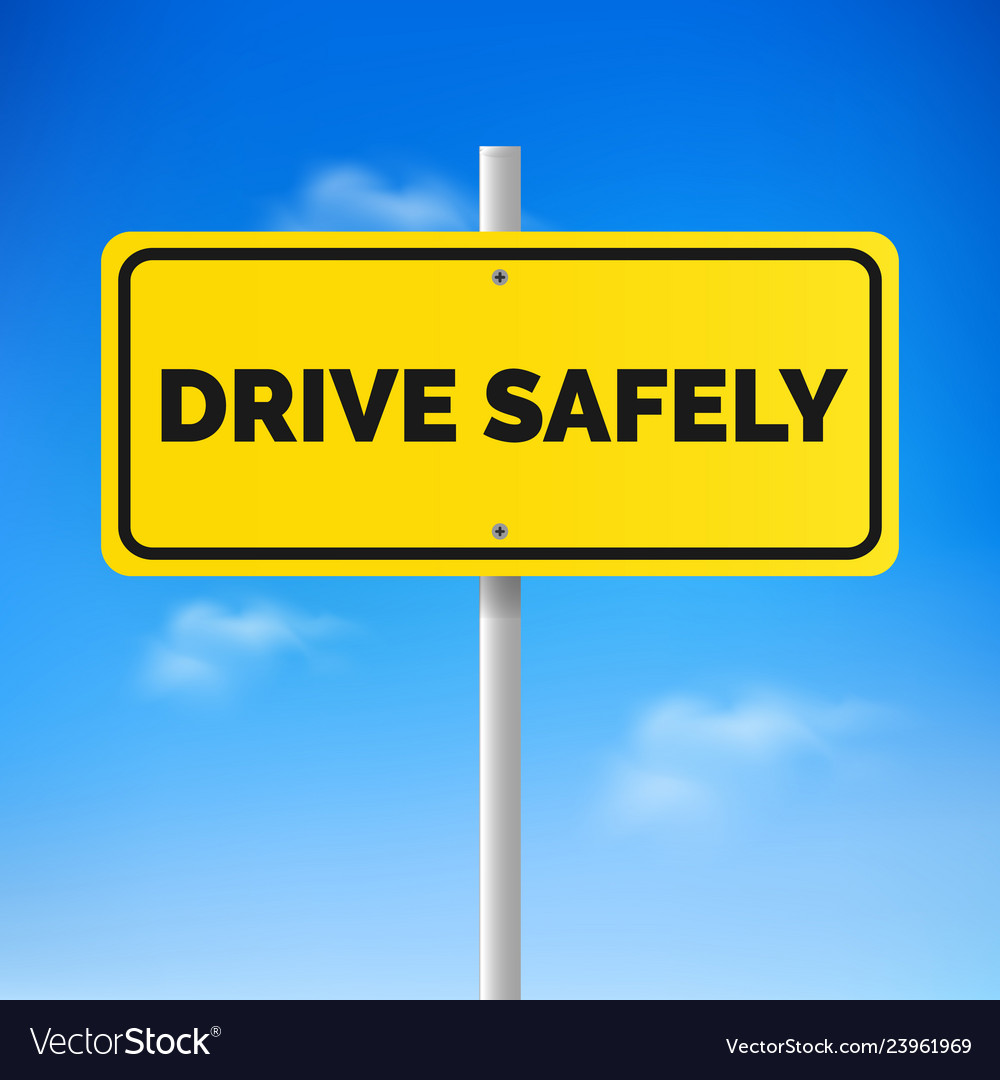 Drive Safe or Drive Safely: Which is it?