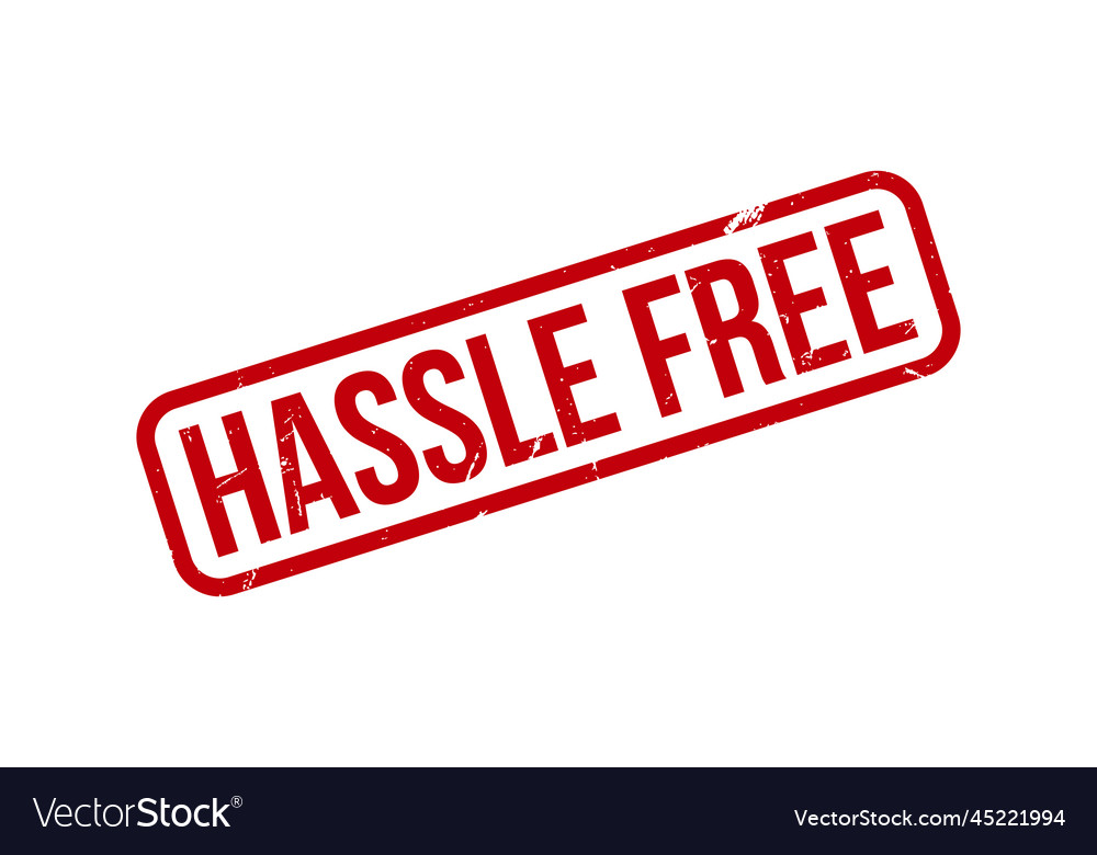 Hassle free rubber stamp seal Royalty Free Vector Image