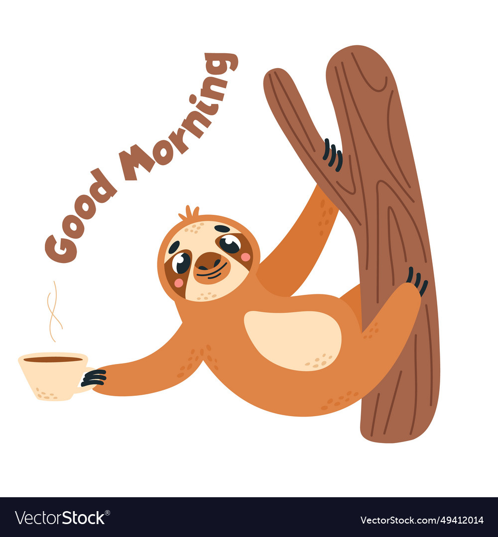 Sloth and morning coffee funny sloth-bear hanging Vector Image