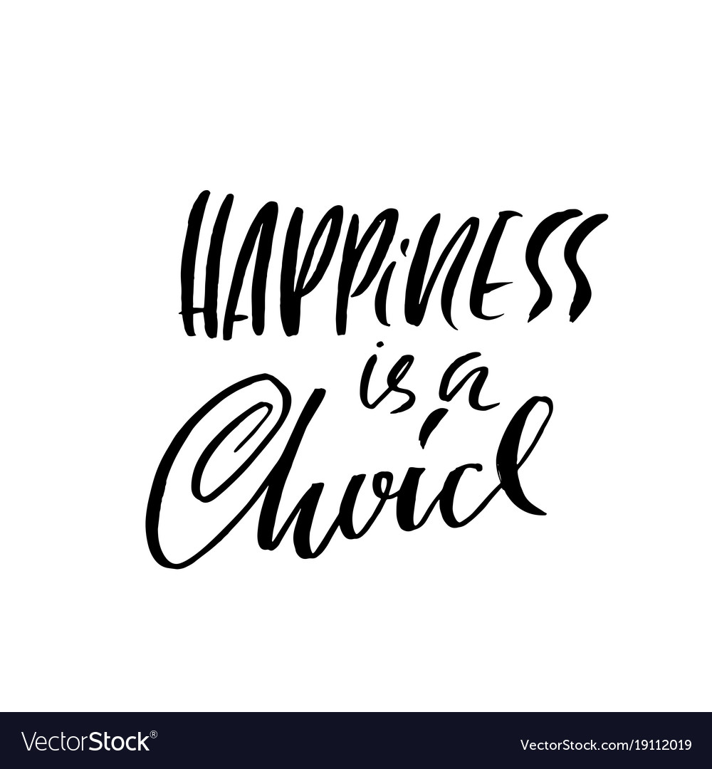 Happiness Is A Choice photo Happiness Is A Choice pics