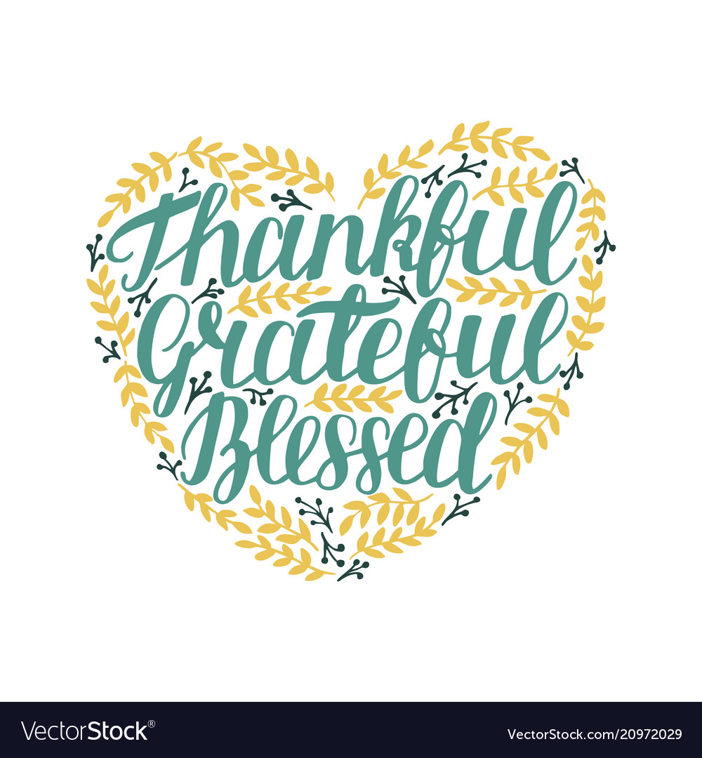 Hand Lettering Thankful Grateful Blessed Vector Image