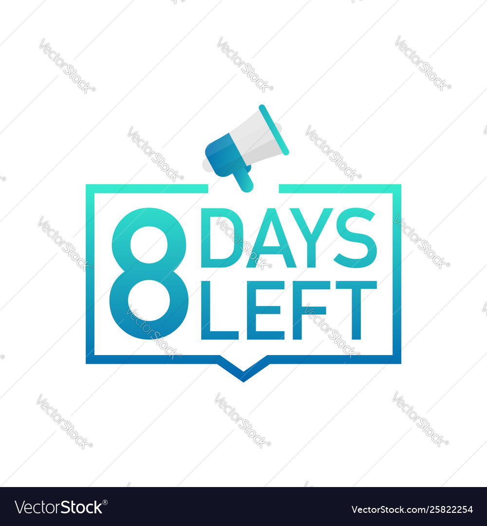 8 days left label on white background flat icon Vector Image