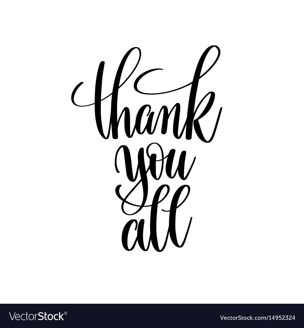 Thank you all black and white hand written Vector Image