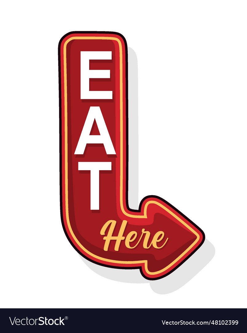 Eat here sign with white background