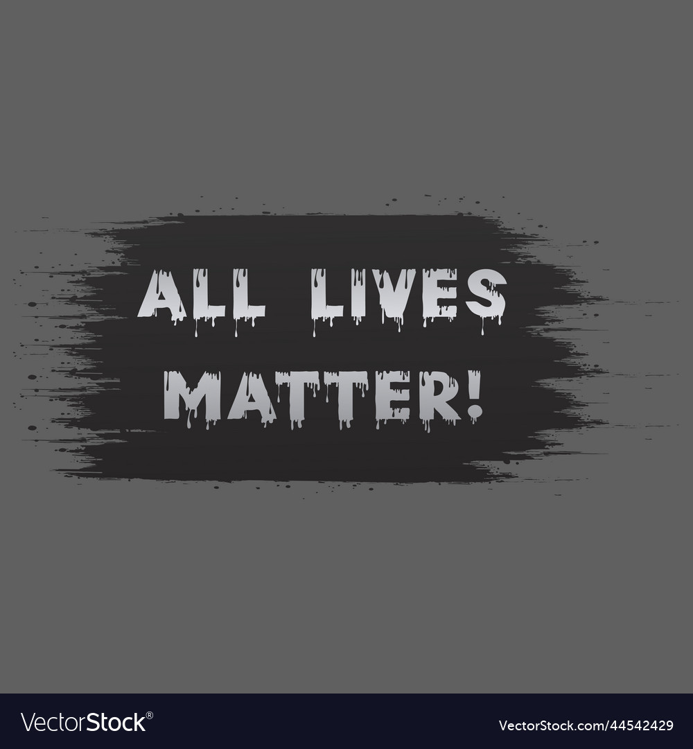 All lives matter typography text effect Royalty Free Vector