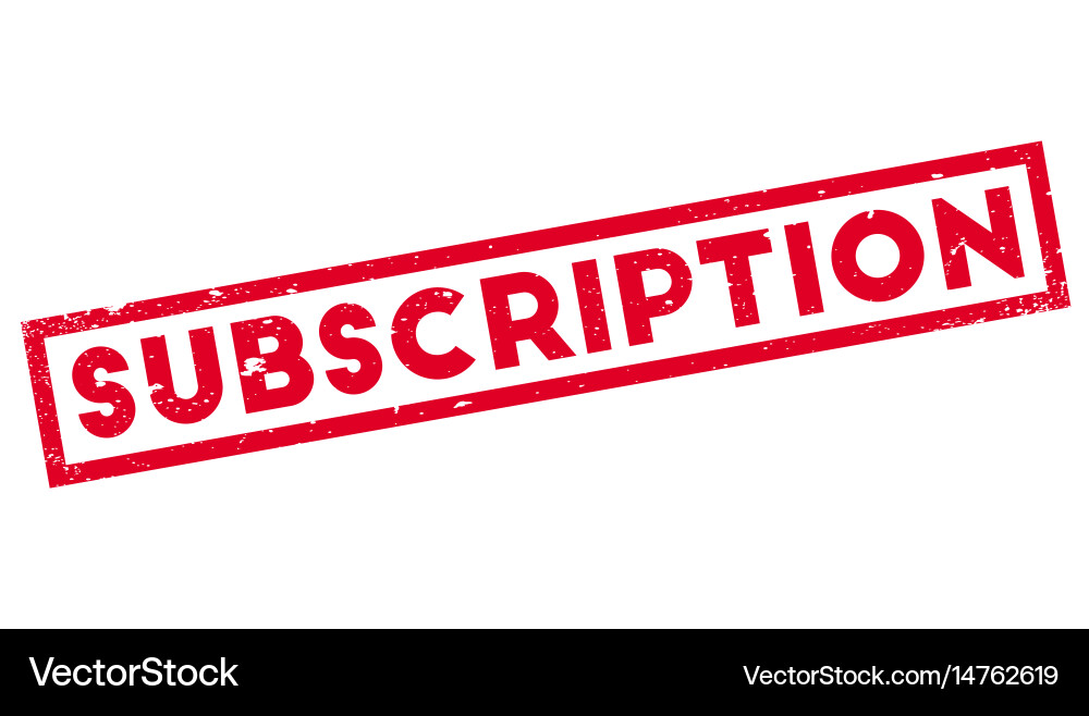 Subscription rubber stamp Royalty Free Vector Image