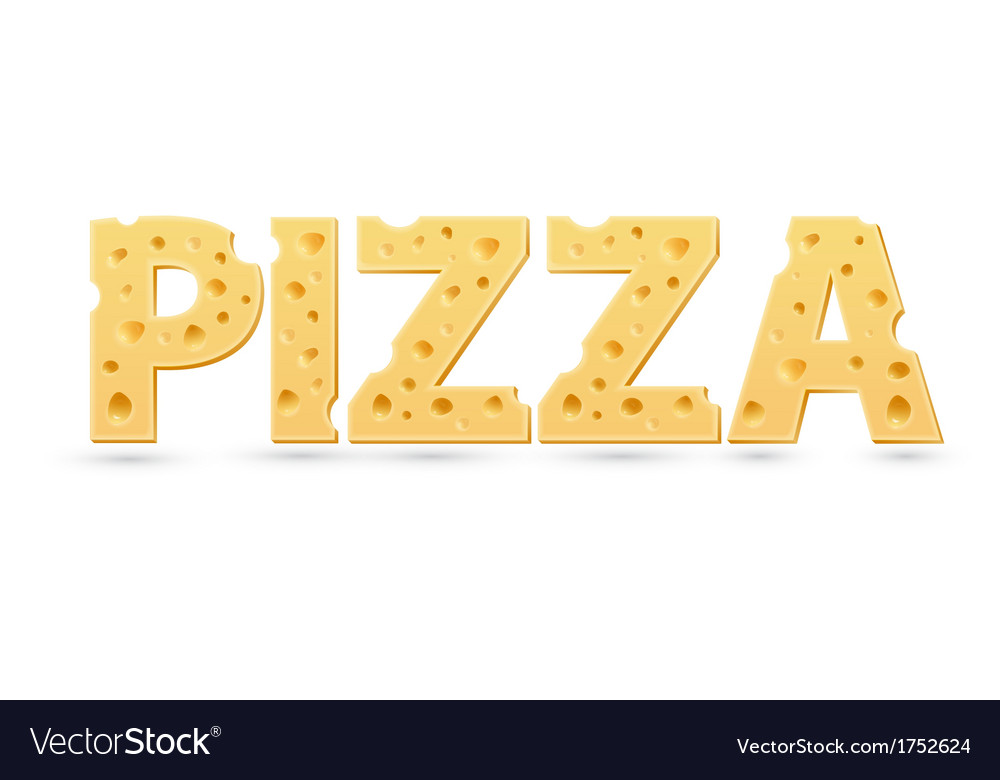 pizza-word-of-cheese-royalty-free-vector-image