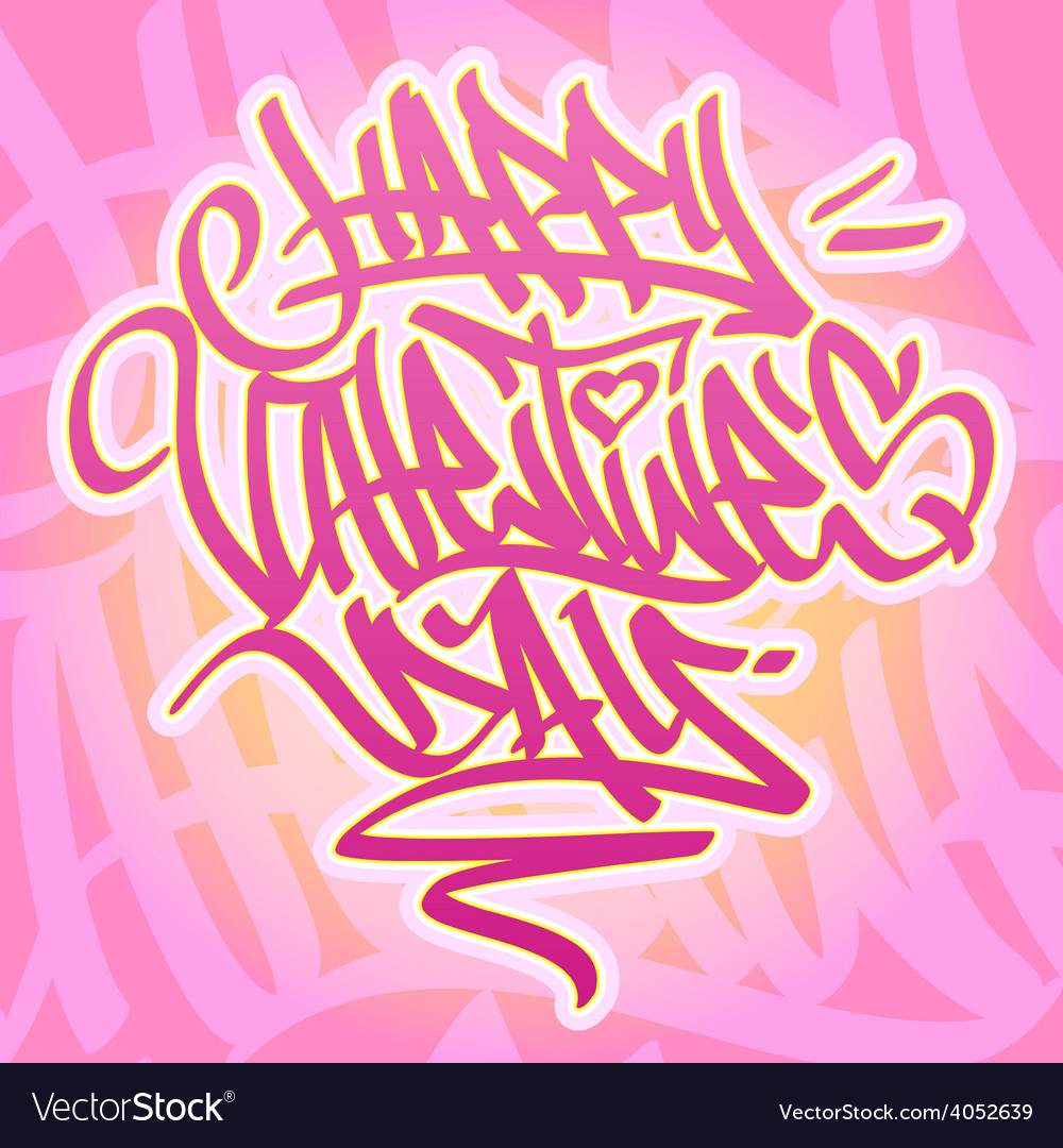 Happy Valentines Day Graffiti card Royalty Free Vector Image