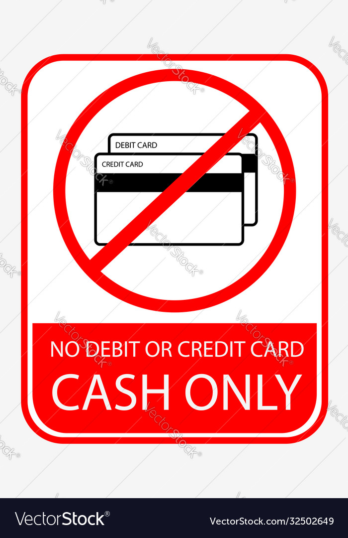 Simple prohibited sign cash only no debit Vector Image