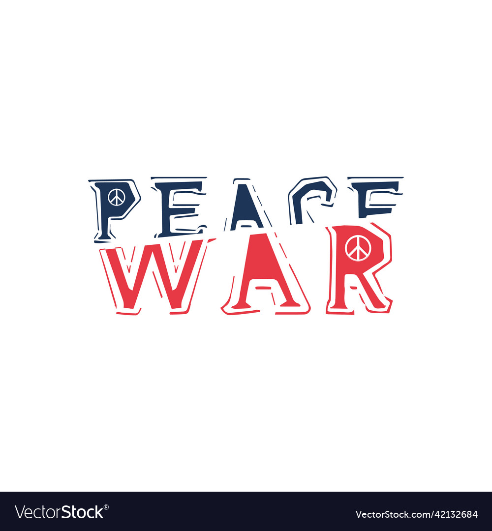 Peace war lettering typography design Royalty Free Vector