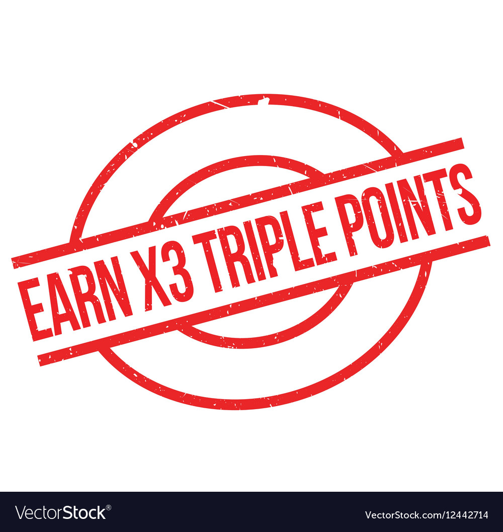 Earn x3 triple points rubber stamp