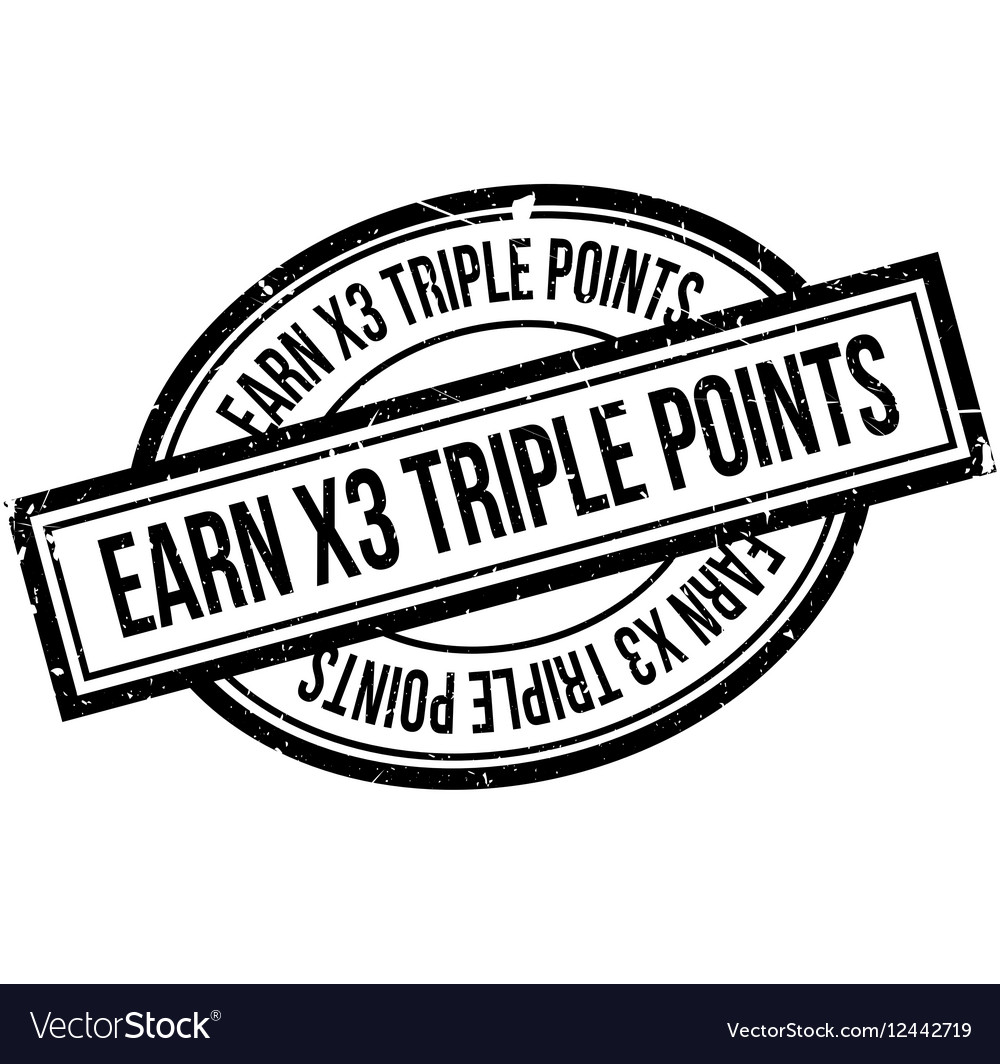 Earn x3 triple points rubber stamp