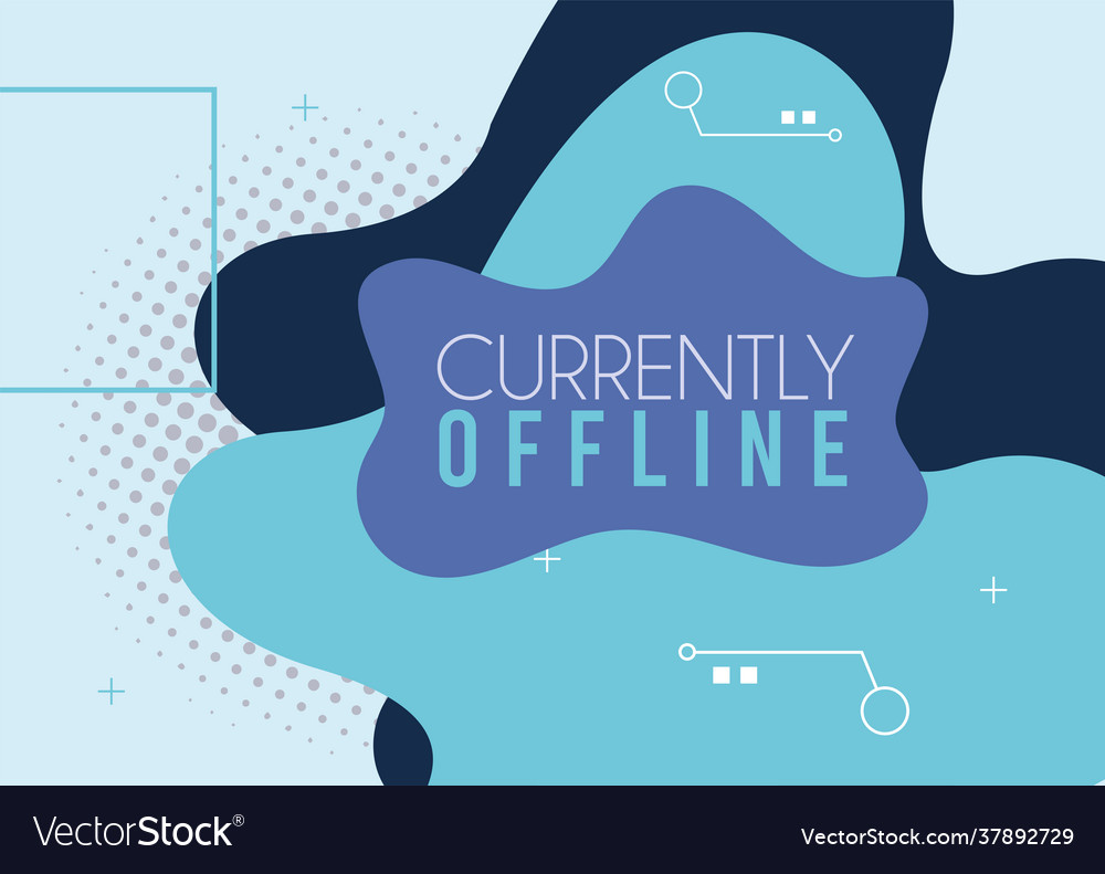 Blue currently offline template Royalty Free Vector Image