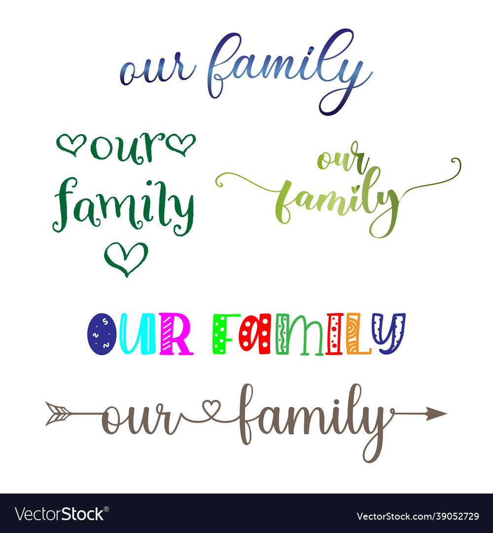 Our family calligraphy hand lettering text