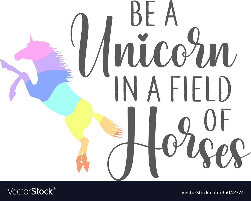 Be a unicorn in a field horses isolated on the Vector Image