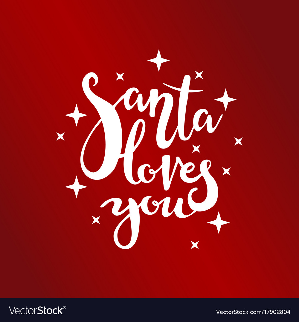 Santa loves you poster Royalty Free Vector Image