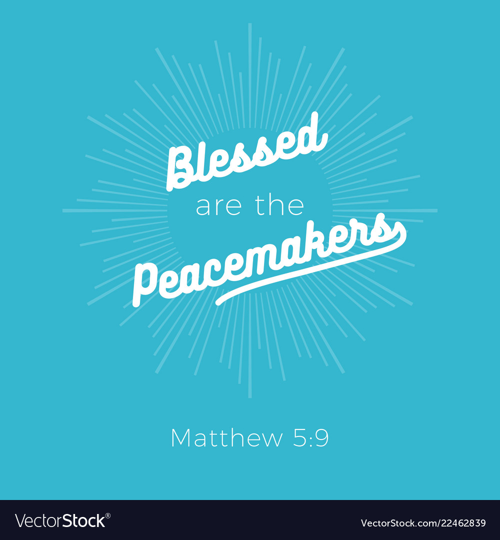Biblical phrase from matthew 59 blessed royalty free vector