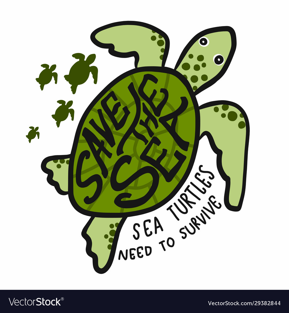 save-sea-sea-turtles-need-to-survive-cartoon-vector-image