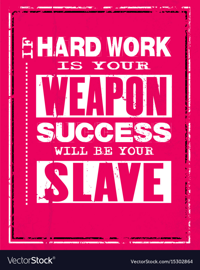 √ Inspirational Quotes Hard Work And Success