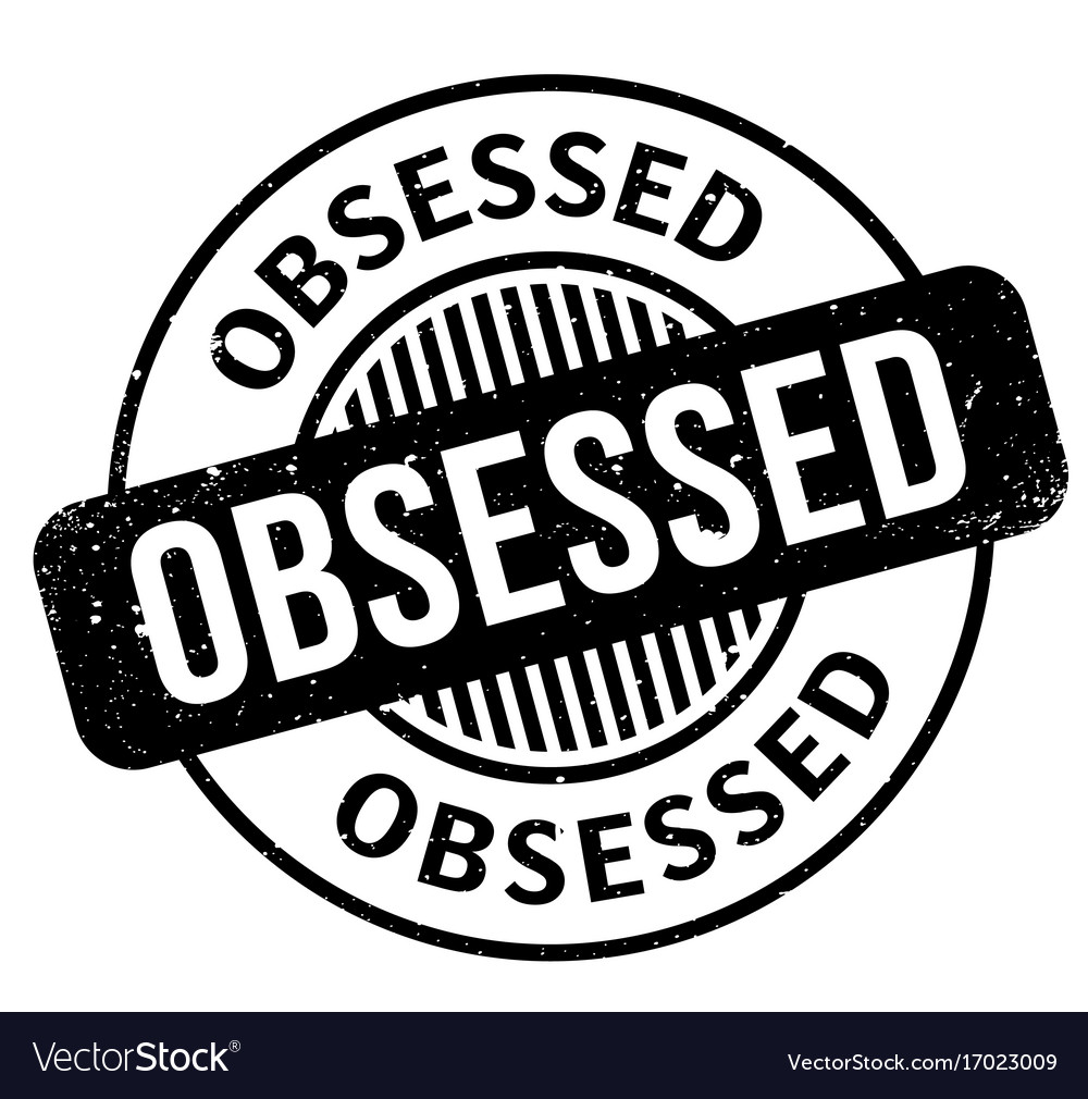 Obsessed Rubber Stamp Royalty Free Vector Image