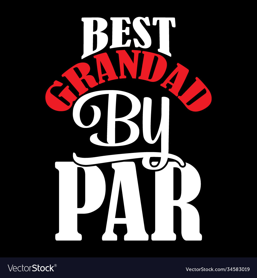 best grandad by par
