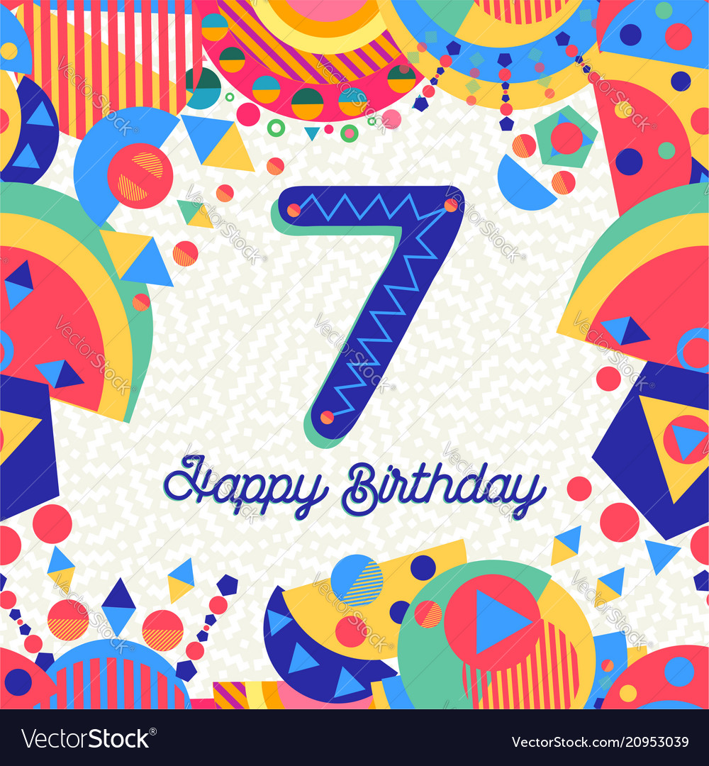 Seven 7 year birthday party greeting card number Vector Image
