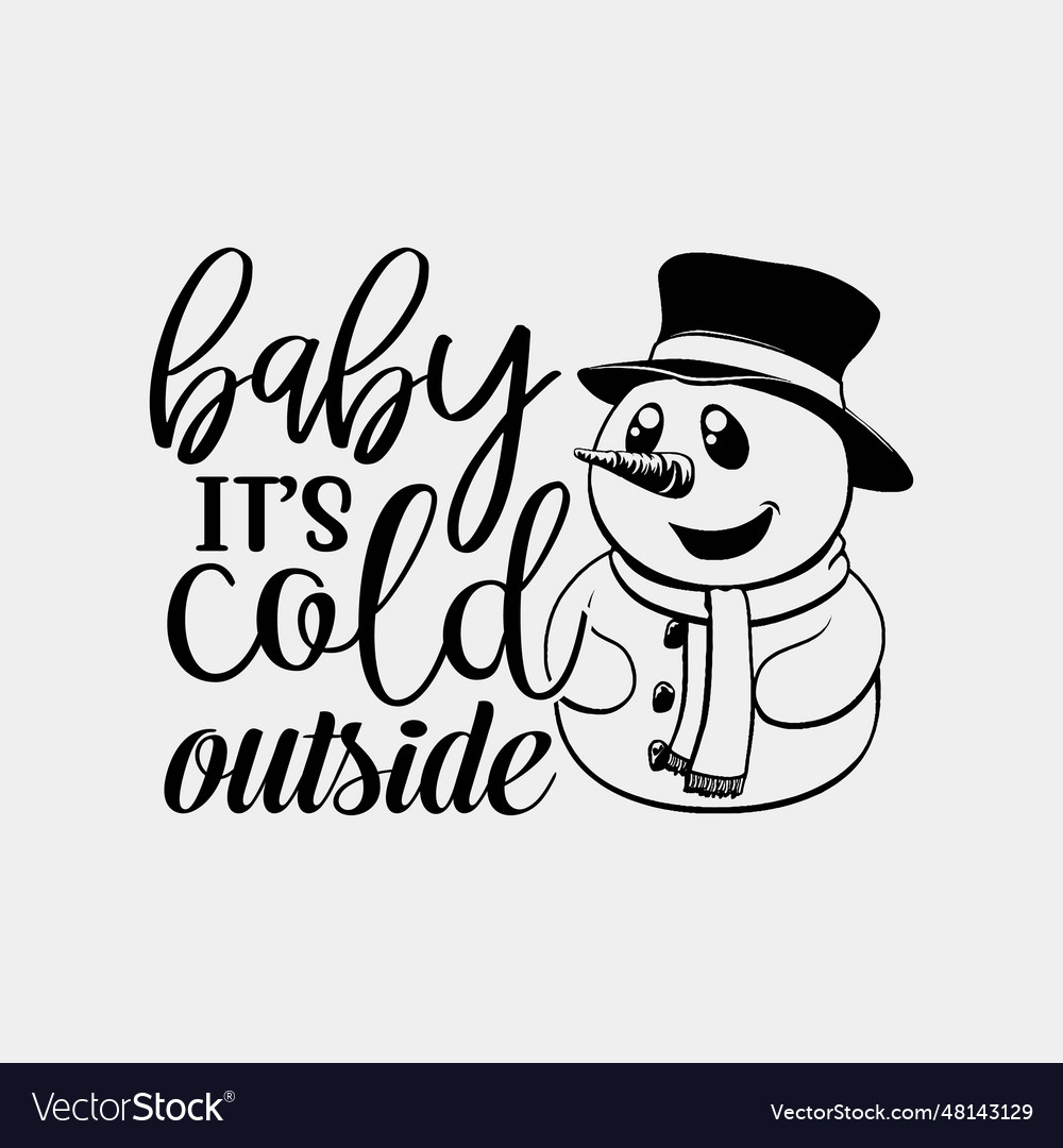 Baby its cold outside Royalty Free Vector Image